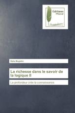 La richesse dans le savoir de la logique II