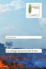 Le village éprouvé par le feu