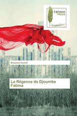 La Régence de Djoumbe Fatima