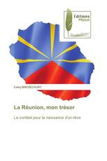 La Réunion, mon trésor