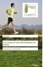 Le corps et ses techniques en Islam
