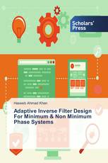 Adaptive Inverse Filter Design For Minimum & Non Minimum Phase Systems