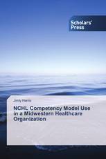 NCHL Competency Model Use in a Midwestern Healthcare Organization