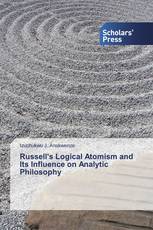 Russell's Logical Atomism and Its Influence on Analytic Philosophy