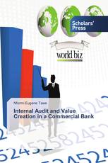 Internal Audit and Value Creation in a Commercial Bank