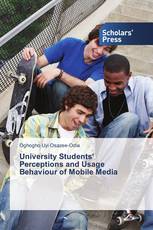 University Students' Perceptions and Usage Behaviour of Mobile Media