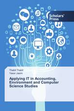 Applying IT in Accounting, Environment and Computer Science Studies