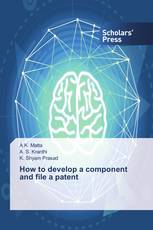 How to develop a component and file a patent