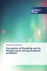 Perception of Disability and its Related Issue among Students of KNUST