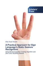 A Practical Approach for Sign Language’s Static Gesture Recognition