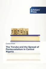 The Yoruba and the Spread of Pentecostalism in Central Nigeria