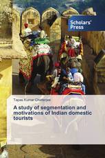 A study of segmentation and motivations of Indian domestic tourists