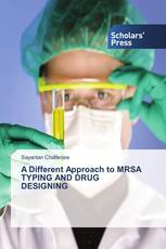 A Different Approach to MRSA TYPING AND DRUG DESIGNING