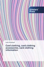 Card clothing, card clothing accessories, card clothing information