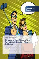 Cinema in the Mirror of the Soviet and Russian Film Criticism