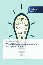 Wire-EDM process parameters and optimization