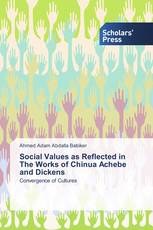 Social Values as Reflected in The Works of Chinua Achebe and Dickens