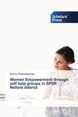 Women Empowerment through self help groups in SPSR Nellore district