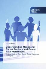 Understanding Managerial Career Anchors and Career Path Preferences