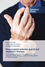 Rheumatoid arthritis and B cell depletion therapy