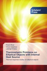 Thermoelastic Problems on Elliptical Objects with Internal Heat Source