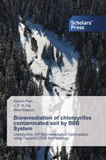 Bioremediation of chlorpyrifos contaminated soil by BBB System