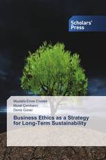 Business Ethics as a Strategy for Long-Term Sustainability