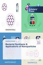 Bacterial Synthesis & Applications of Nanoparticles