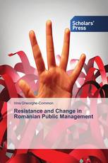 Resistance and Change in Romanian Public Management