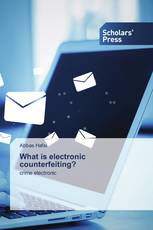 What is electronic counterfeiting?