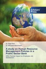 A study on Human Resource Management Policies in a Public Sector Bank