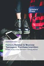 Factors Related to Moscow Teenagers’ Purchase Intention: