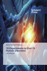 19 Experiments to End 19 Human Disorders