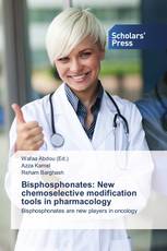 Bisphosphonates: New chemoselective modification tools in pharmacology
