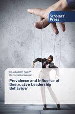 Prevalence and Influence of Destructive Leadership Behaviour