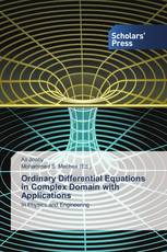 Ordinary Differential Equations in Complex Domain with Applications