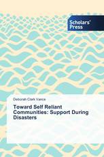 Toward Self Reliant Communities: Support During Disasters