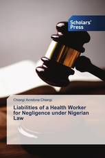 Liabilities of a Health Worker for Negligence under Nigerian Law