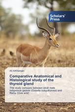 Comparative Anatomical and Histological study of the thyroid gland