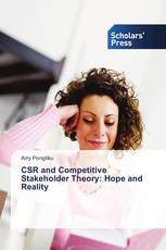 CSR and Competitive Stakeholder Theory: Hope and Reality