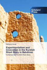 Experimentalism and Innovation in the Kurdish Short Story in Bahdinan