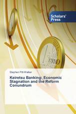 Keiretsu Banking: Economic Stagnation and the Reform Conundrum