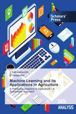 Machine Learning and its Applications in Agriculture