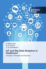 IoT and Big Data Analytics in Healthcare