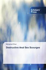 Destructive Anal Sex Scourges