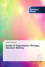 Guide to Organisation Strategy Decision Making