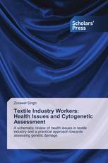 Textile Industry Workers: Health Issues and Cytogenetic Assessment