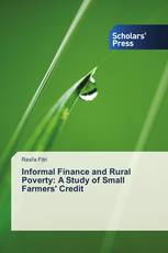 Informal Finance and Rural Poverty: A Study of Small Farmers' Credit