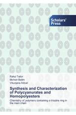 Synthesis and Characterization of Polycyanurates and Homopolyesters