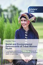 Social and Environmental Determinants of Tribal Women Health